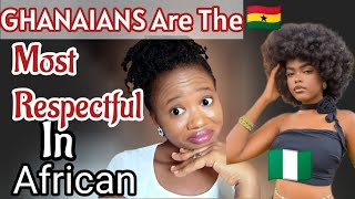 GHANAIANS Are Cultured With Respect In Africa While Nigerians Are Not Because Of JARVIS [upl. by Charissa]