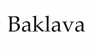 How to Pronounce Baklava [upl. by Dehnel]