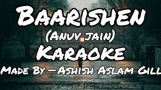 Baarishen  anuv jain full karaoke baarishein [upl. by Lemra]