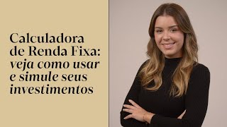 RENDA FIXA aprenda a usar nossa calculadora e simule seus investimentos  Inteligência Financeira [upl. by Gamber896]