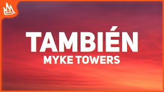 Myke Towers – TAMBIÉN Letra [upl. by Sinylg]