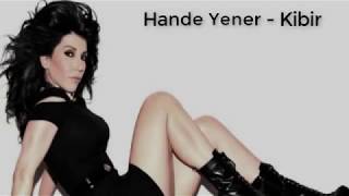 Hande Yener  Kibir  Lyrics Version Sözler Ekranda [upl. by Ogaitnas399]