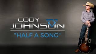 Cody Johnson  Half A Song Official Audio [upl. by Nathaniel]