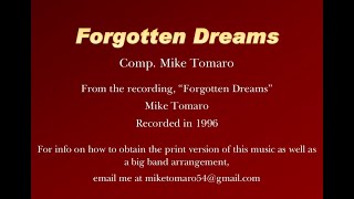 Forgotten Dreams  Mike Tomaro [upl. by Annaeoj]