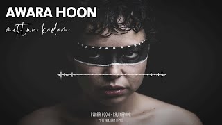 Awara Hoon Raj Kapoor Meftun Kadam Remix [upl. by Padraig]