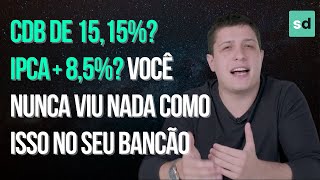 CDB de 1515 IPCA  85 Você nunca viu NADA PARECIDO no seu BANCO I Investimentos RENDA FIXA [upl. by Garrard181]