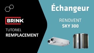 Brink Renovent Sky 300  Remplacement de léchangeur [upl. by Negyam]