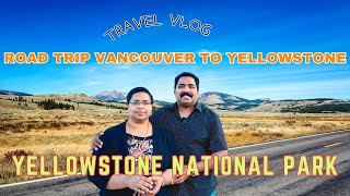 Yellowstone Road trip From Vancouver part 1 vlog yellowstone montana roadtrip nationalpark [upl. by Ailegra]