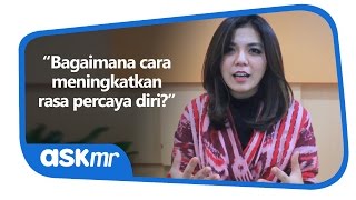 CARA MENINGKATKAN RASA PERCAYA DIRI  ASK MR  Merry Riana [upl. by Eloise]