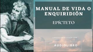 Manual de vida o Enquiridión de Epicteto Audiolibro completo voz humana real [upl. by Claudell]