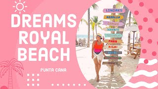 Vlog Dreams Royal Beach Punta Cana  All inclusive stay  Family Vacation [upl. by Sparks]