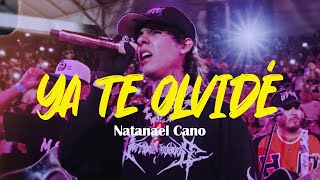 Natanael Cano  Ya Te Olvidé LetraLyrics [upl. by Clyve]