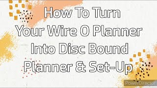 How To Turn Wire O Planner Into Disc Bound Planner amp SetUp [upl. by Name]