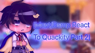 Mcyt React to Quackity  Read Desc TNT Duo [upl. by Hermione]