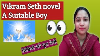 VIKRAM SETHS NOVEL  A SUITABLE BOY [upl. by Ulyram772]