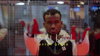 KHAALID KAAMIL  HAYGA QARIN  OFFICIAL MUSIC VIDEDO 2024 [upl. by Arahk]