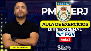 PMERJ Soldado  Direito Penal  Exercícios FGV  Aula 2  Prof Ismael Souto [upl. by Maryellen154]