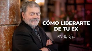 Aprende a liberarte de tu ex y reinvéntate en el amor  Walter Riso [upl. by Joana]