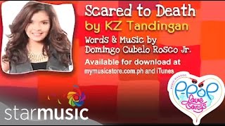 Scared To Death  KZ Tandingan  Lyrics [upl. by Gereron611]