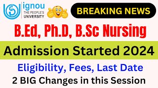 Breaking News IGNOU Released BEd PhD and BSC Nursing Entrance Exam Form 2024IGNOU News Today [upl. by Balmuth]