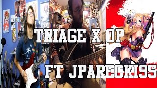 Triage X Opening トリアージX OP  quotTriagequot Guitar Cover ft jparecki95 [upl. by Oneal]