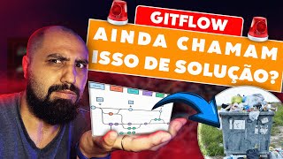 Gitflow Entenda porque ele é a sua PIOR decisão [upl. by Puklich919]