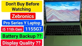 zebronics pro series y intel core i5 11th gen 1155g7 review  zebronics i5 11th generation laptop [upl. by Ellehcam752]