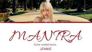 Mantra JENNIE Color coded lyrics [upl. by Adaiha]