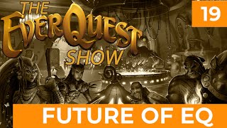 The Next EverQuest MMO  The EverQuest Show  Episode 19 [upl. by Crain780]