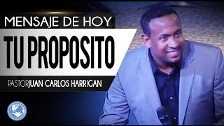 Tu Proposito  Pastor Juan Carlos Harrigan [upl. by Izak542]