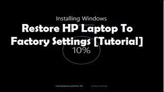 Restore HP Laptop to Factory Defaults Tutorial [upl. by Bohi]