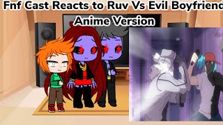 Fnf Cast Reacts to Ruv Vs Evil Boyfriend Anime Version Gacha Club Au [upl. by Siderf]