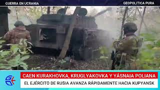 Caen Kurakhovka Kruglyakovka y Yásnaia Poliana Rusia avanza rápidamente hacia Kupyansk [upl. by Alcina]