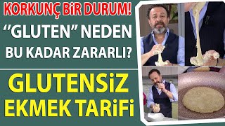 Gluten çok tehlikeli Glutensiz tarifler Glutensiz ekmek nasıl yapılır Ümit Aktaş anlatıyor [upl. by Jarlen243]