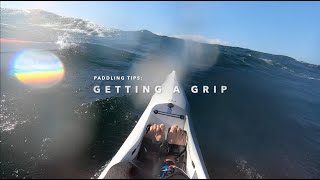 Surfski Paddling Tips Get a grip [upl. by Kieger805]