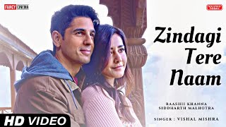 Zindagi Tere Naam song  Yodha movie new song  Siddharth Malhotra  Rashii khanna  Disha patani [upl. by Marguerita]