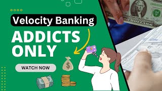 Velocity Banking Addicts Only [upl. by Akinehc]