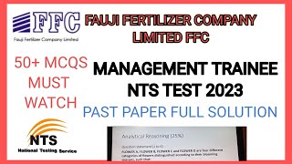 FAUJI FERTILIZER INDUSTRY NTS TEST 2023  FFC MANAGEMENT TRAINEE NTS TEST 2023 SOLUTION  50  MCQS [upl. by Morris]