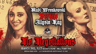 Madi Wrenkowski vs Allysin Kay FULL MATCH  TWC Presents NO NEGOTIATIONS [upl. by Rizas873]