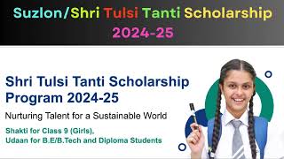 Suzlon ScholarshipShri Tulsi Tanti Scholarship 2024259th ClassDiplomaBEBTech Scholarship [upl. by Chappy]