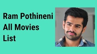 Ram Pothineni All Movies List  Ram Pothineni All Movies [upl. by Oesile]