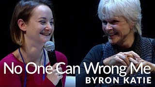 No One Can Wrong Me—The Work of Byron Katie® [upl. by Eusadnilem]