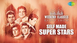 Weekend Classics Radio Show  The Self made Super stars Special  Musafir Hoon Yaron  Uden Jab Jab [upl. by Amund]