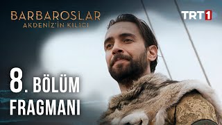 Barbaroslar Akdenizin Kılıcı 8 Bölüm Fragmanı [upl. by Laiceps]