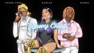 Karlae  Jimmy Choo feat Young Thug amp Gunna Official Audio [upl. by Lilah]