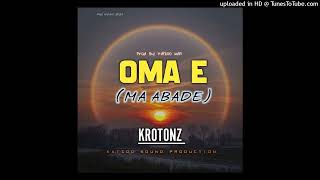 OMA E Ma Abade  Krotonz PNG music 2024 [upl. by Eelam]