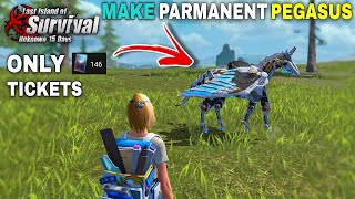 HOW TO MAKE PARMANENT PEGASUS WITH 146 TICKETS  LAST DAY RULES SURVIVAL lios [upl. by Carlson]