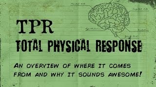 TPR  An Overview of Total Physical Response Theory History Thoughts [upl. by Asirak]