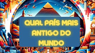 País mais ANTIGO do Mundo [upl. by Atidnan4]