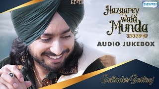 Hazaarey Wala Munda by Satinder Sartaaj  JukeBox  New Punjabi Songs 2017 ShemarooPunjabi [upl. by Cordi]